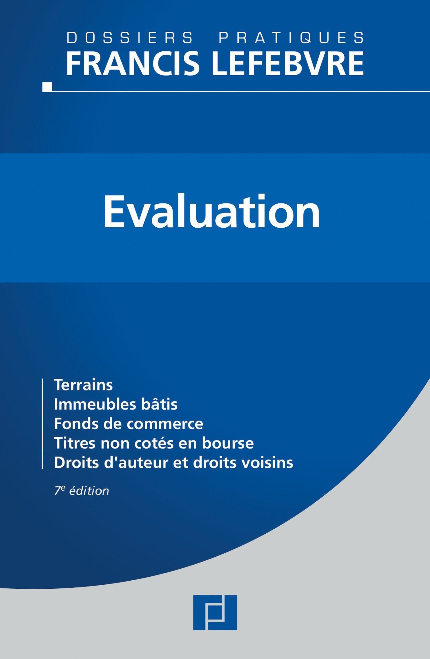Evaluation: Terrains, immeubles bâtis, fonds de commerce, titres non cotés en bourse, droits d'auteur et droits voisins Books