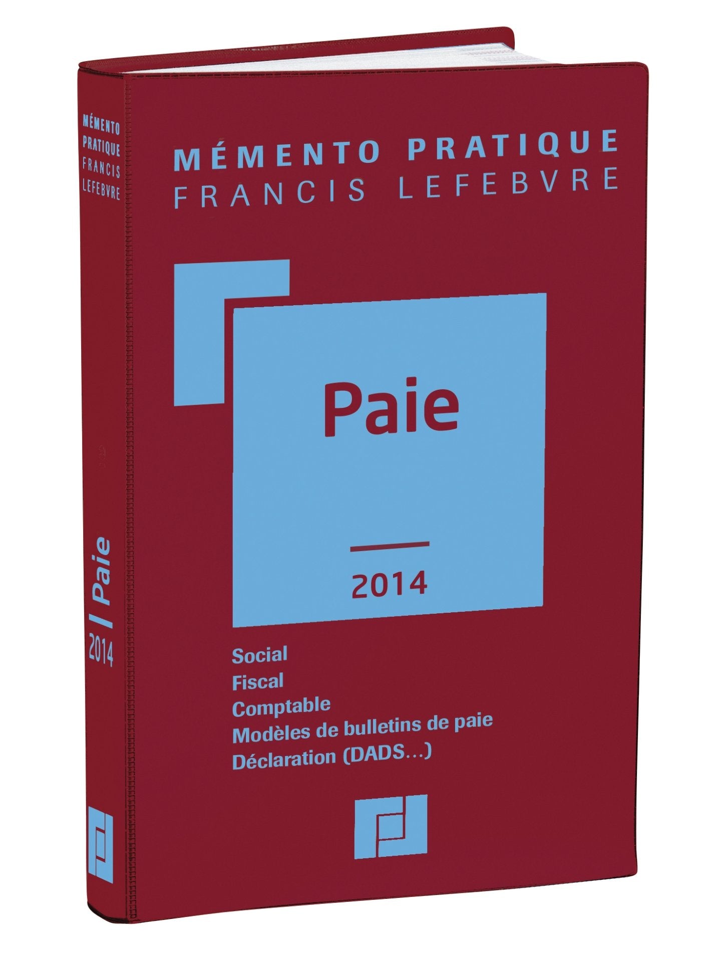 Paie 2014: Social, fiscal, comptable, modèles de bulletins de paie, déclarations (DADS)... Books