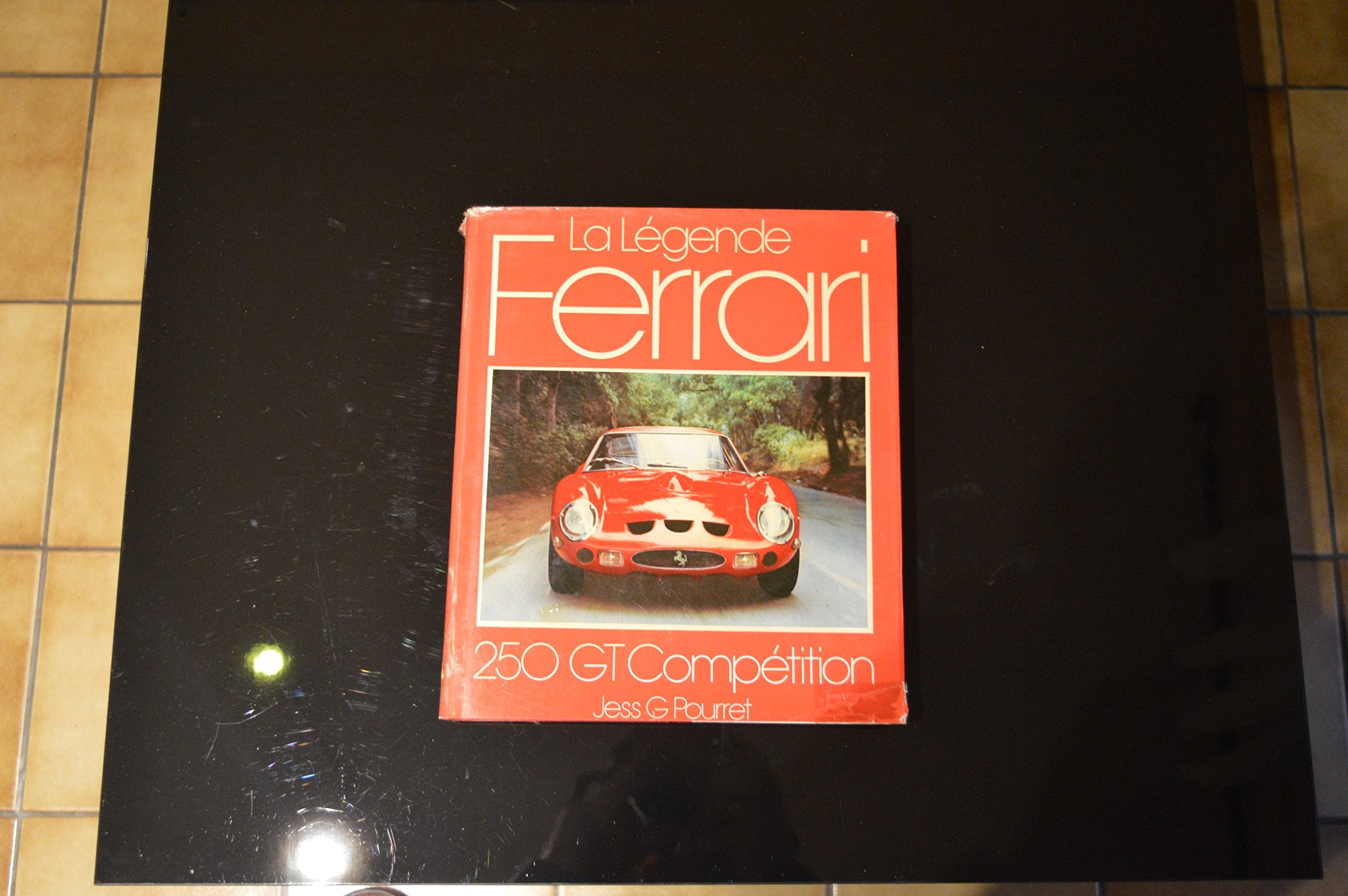 La Légende Ferrari : 250 GT compétition Books