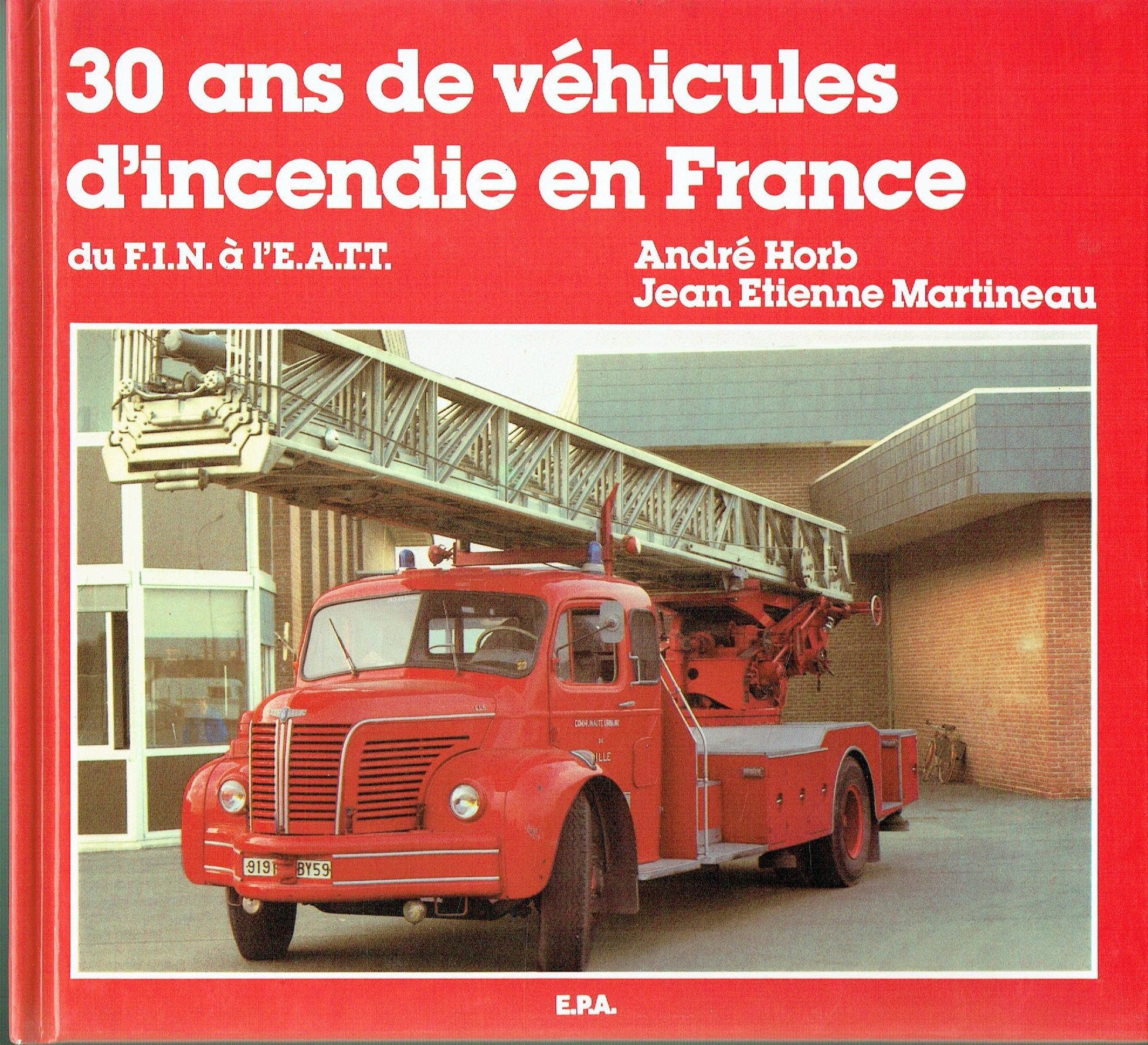 30 ans de véhicules d'incendie en France Leisure & Fun