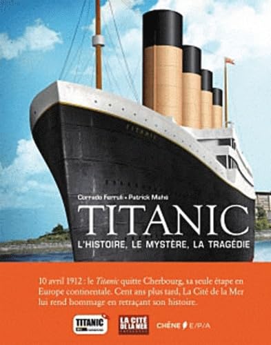 Titanic: L'histoire, le mystère, la tragédie Leisure & Fun