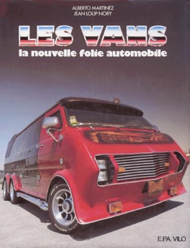 Les Vans : La Nouvelle folie automobile Leisure & Fun