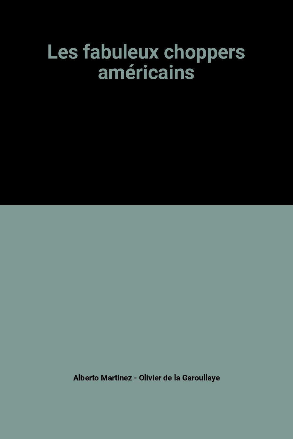 Les fabuleux choppers américains Books