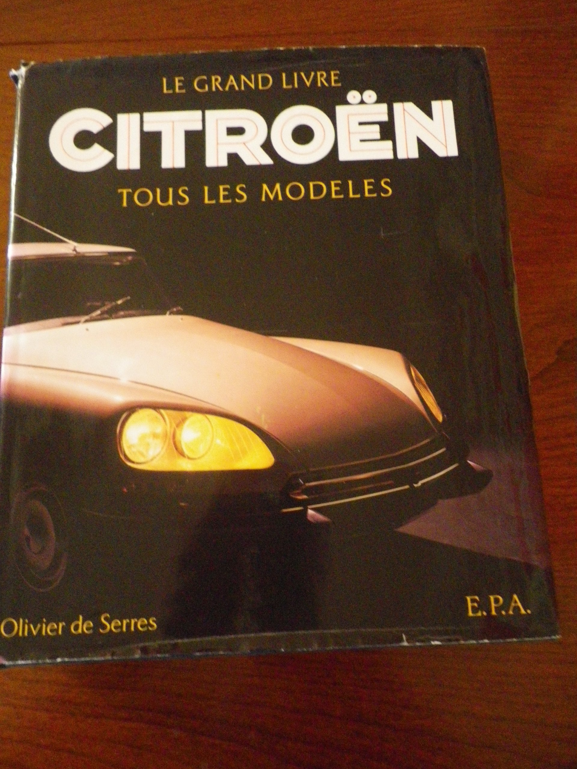 Le Grand livre Citroën: Tous les modèles Leisure & Fun