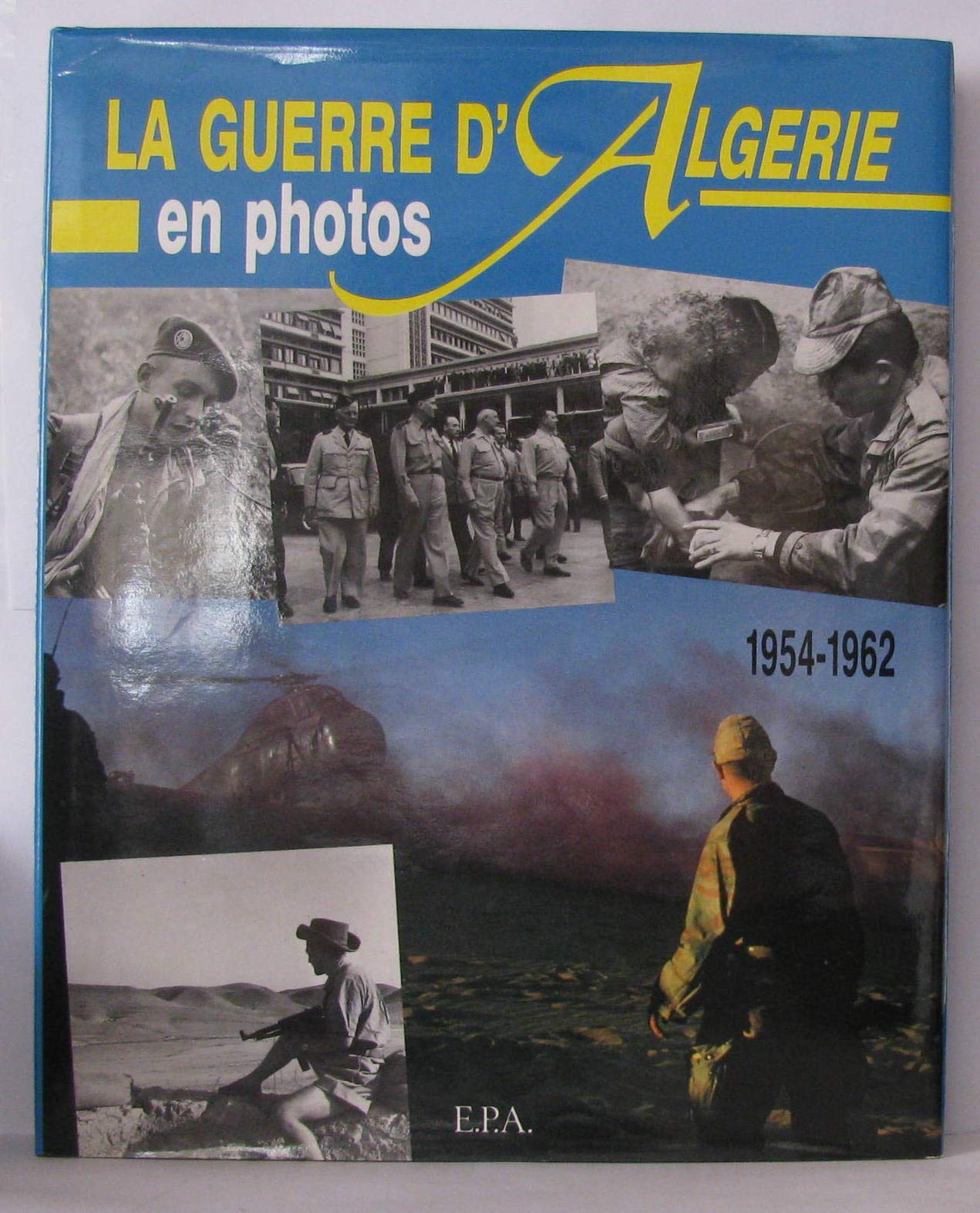 La guerre d'Algérie en photos, 1954-1962 Books