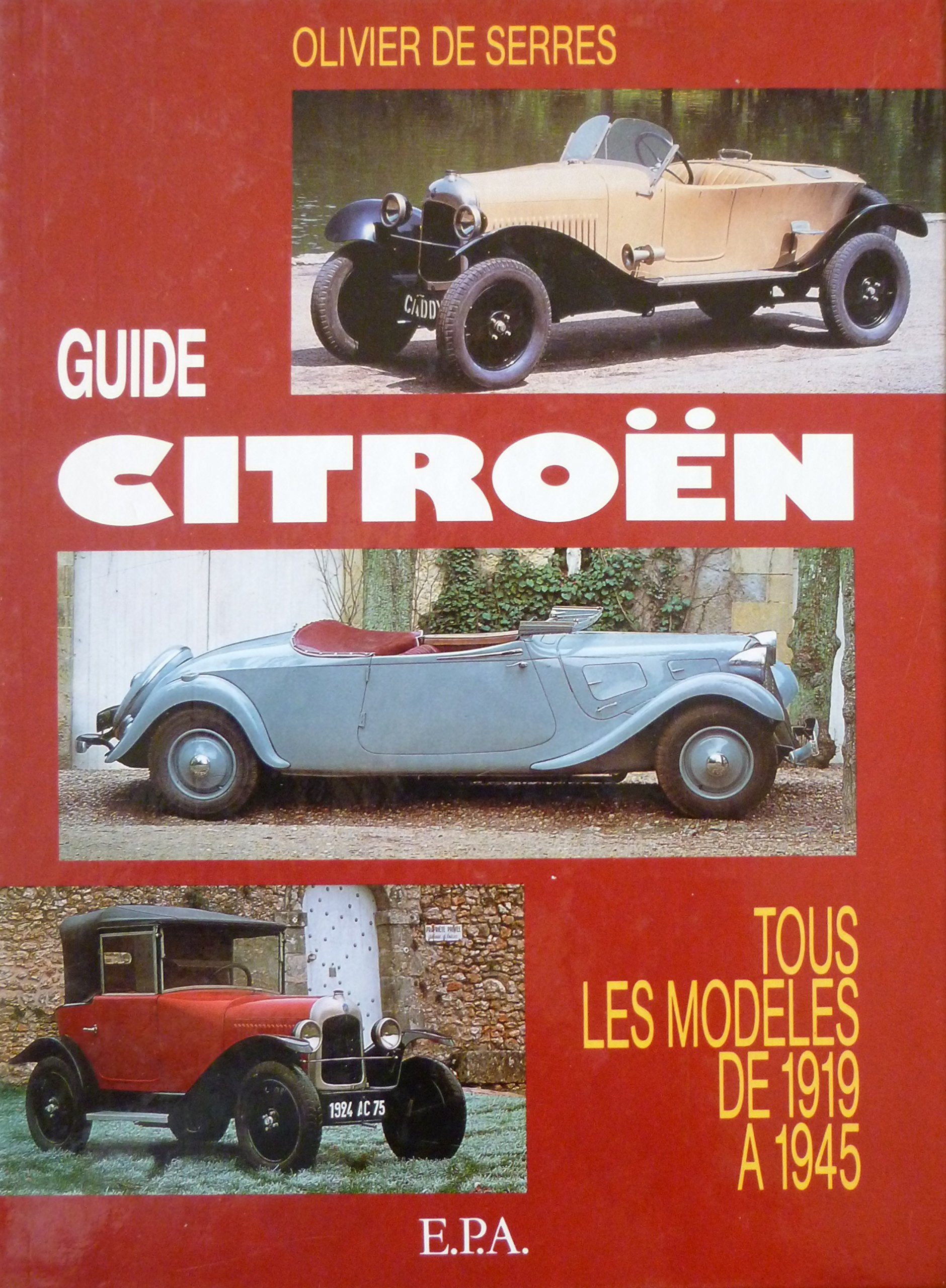 Guide Citroën: Tous les modèles de 1919 à 1945 Books