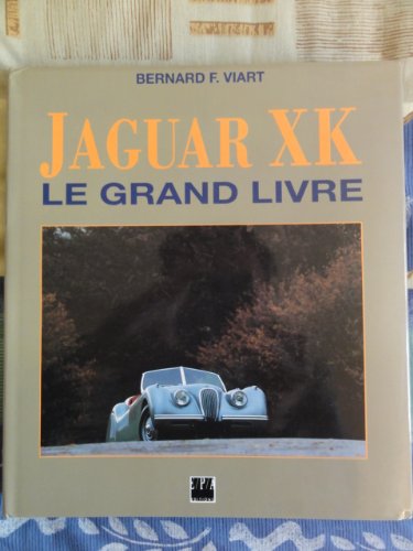 Jaguar XK: Le grand livre Leisure & Fun