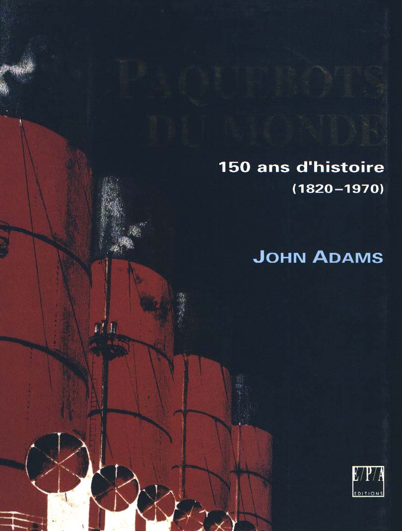 Paquebots Du Monde. 150 Ans D'Histoire (1820-1970) Leisure & Fun