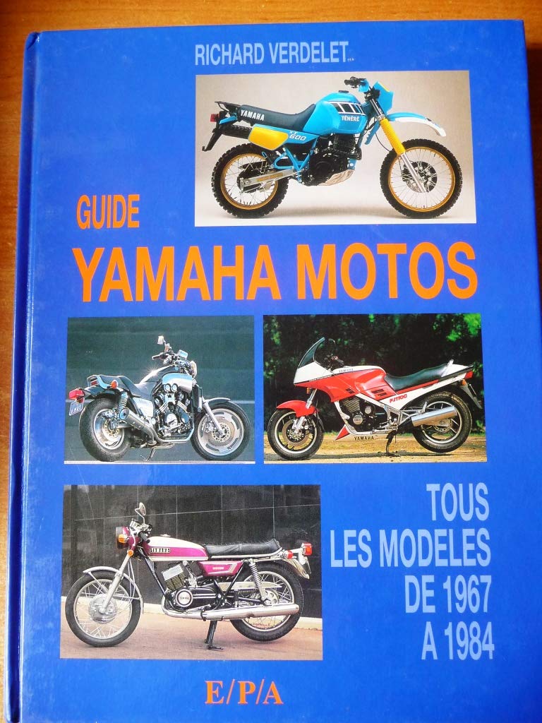 Guide Yamaha motos: Tous les modèles de 1967 à 1984 Books