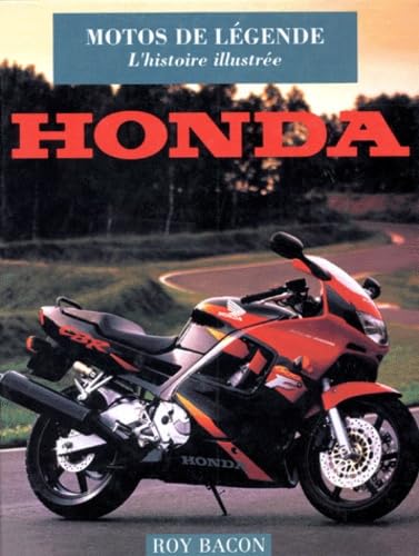 Honda, motos de légende : histoire illustrée Leisure & Fun