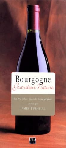 Le Bourgogne grandeur nature book
