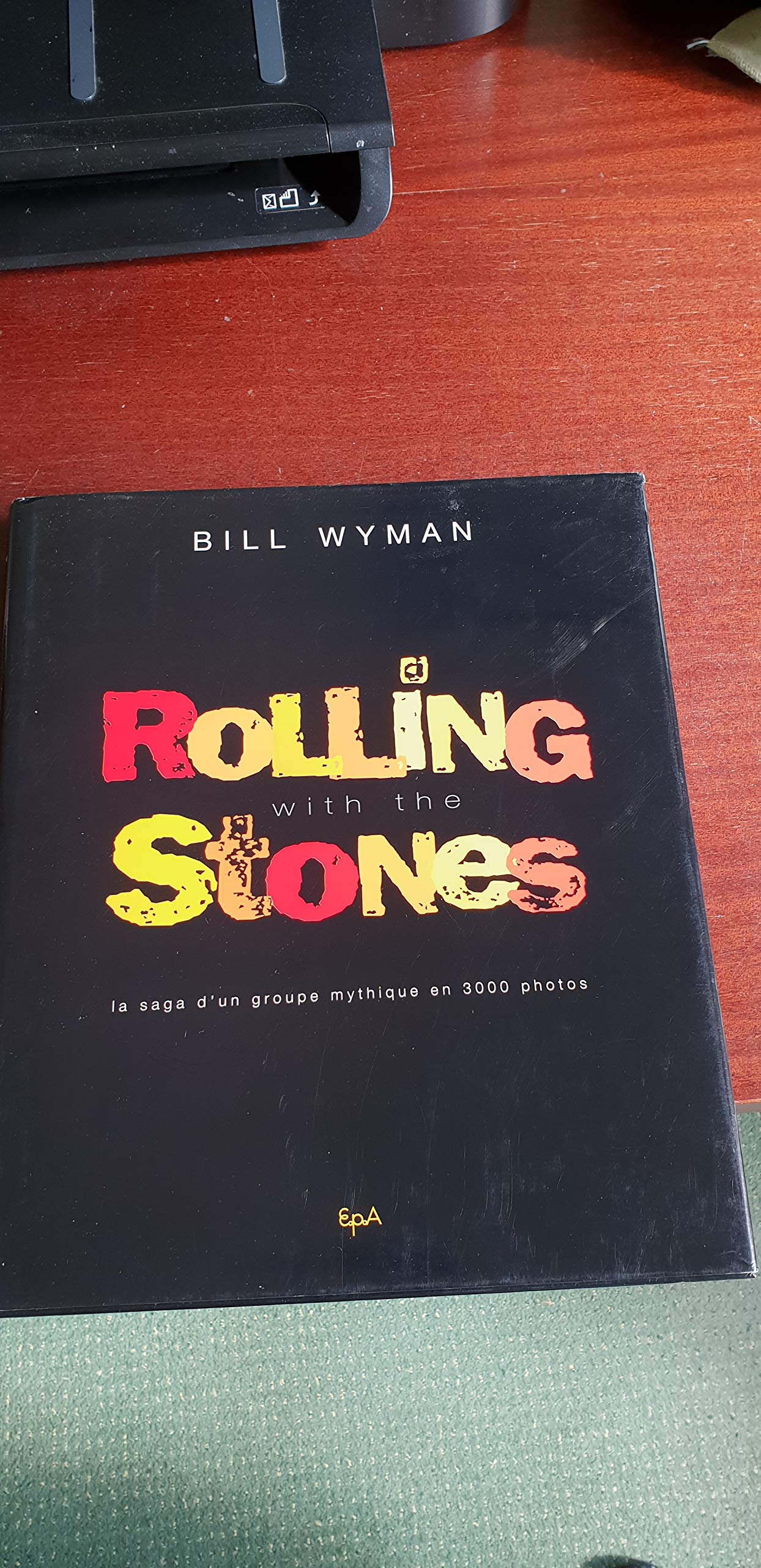 Rolling With The Stones. La Saga D'Un Groupe Mythique En 3000 Photos Books