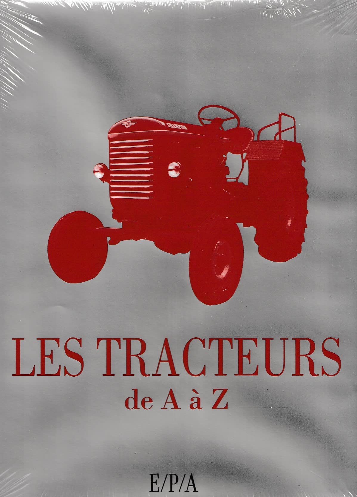 Les tracteurs: De A à Z book