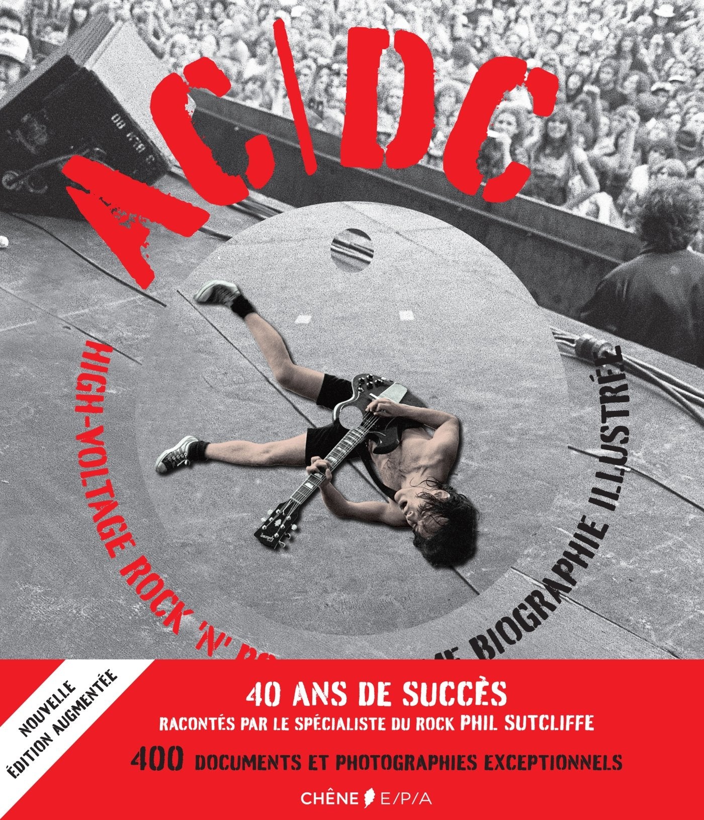 AC/DC High Voltage Rock n Roll: L'ultime biographie illustrée Arts & Music