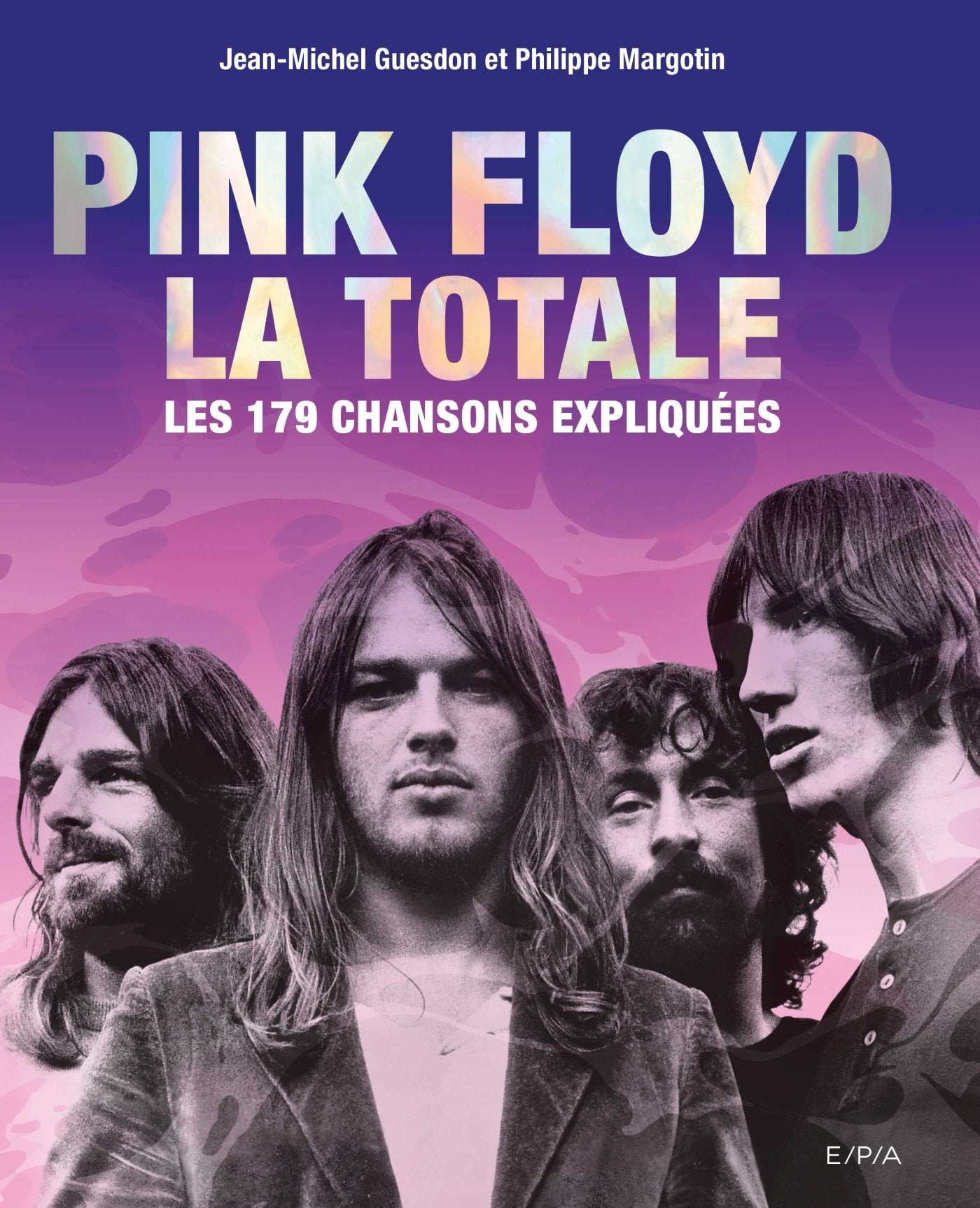 Pink Floyd - La Totale: Les 179 chansons expliquées book