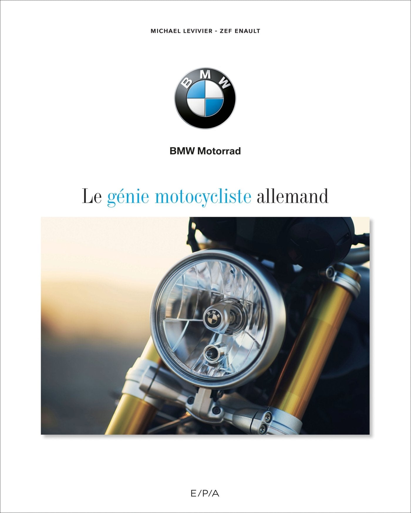BMW, le génie motocycliste allemand book