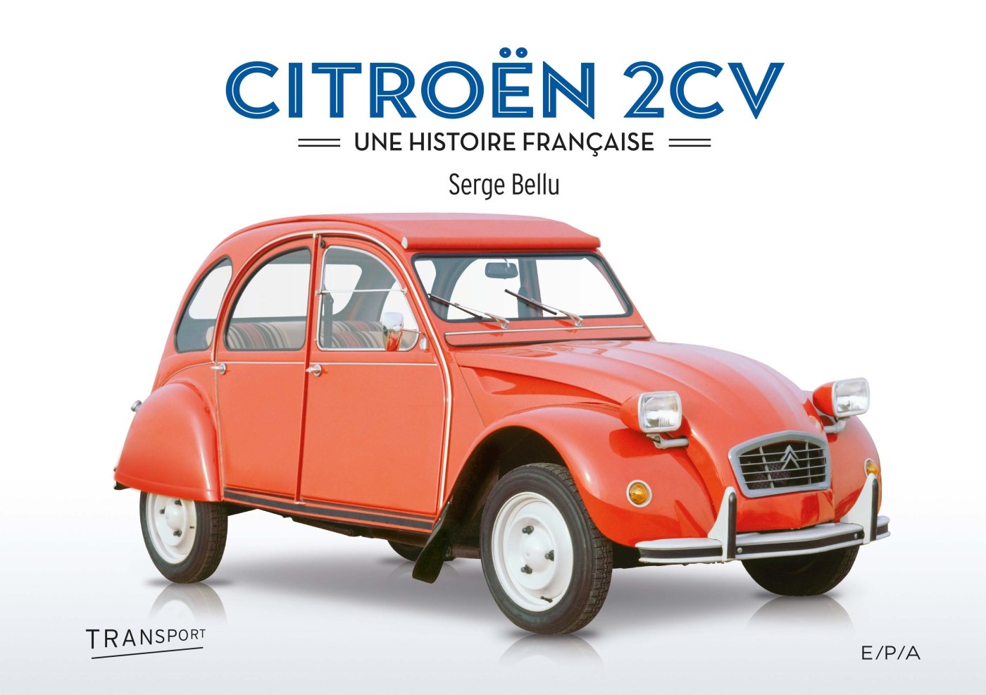 Citroën 2CV - Une histoire française Leisure & Fun
