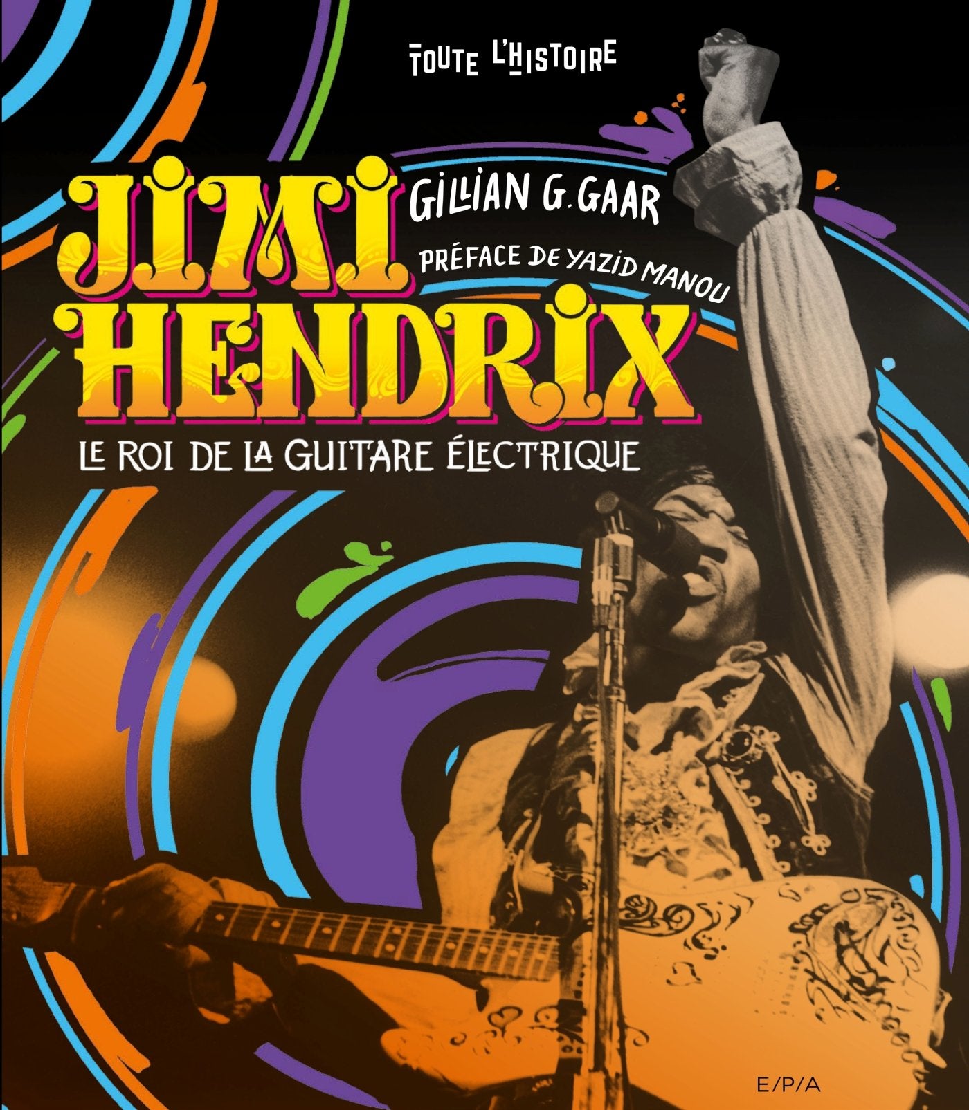 Jimi Hendrix - Le roi de la guitare électrique Books