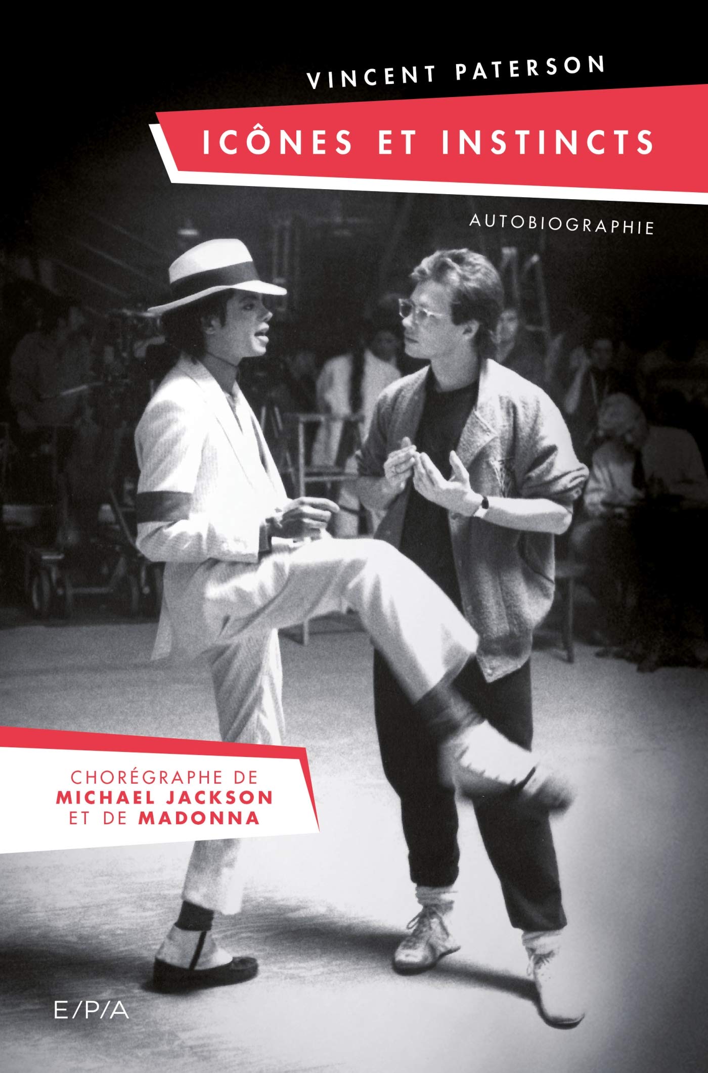 Icones et instincts: Chorégraphe de Mickael Jackson et de Madonna book