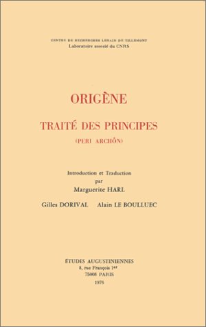 Traité des principes : traduction de la version latine de Rufin avec un dossier annexe d'autres témoins du texte book
