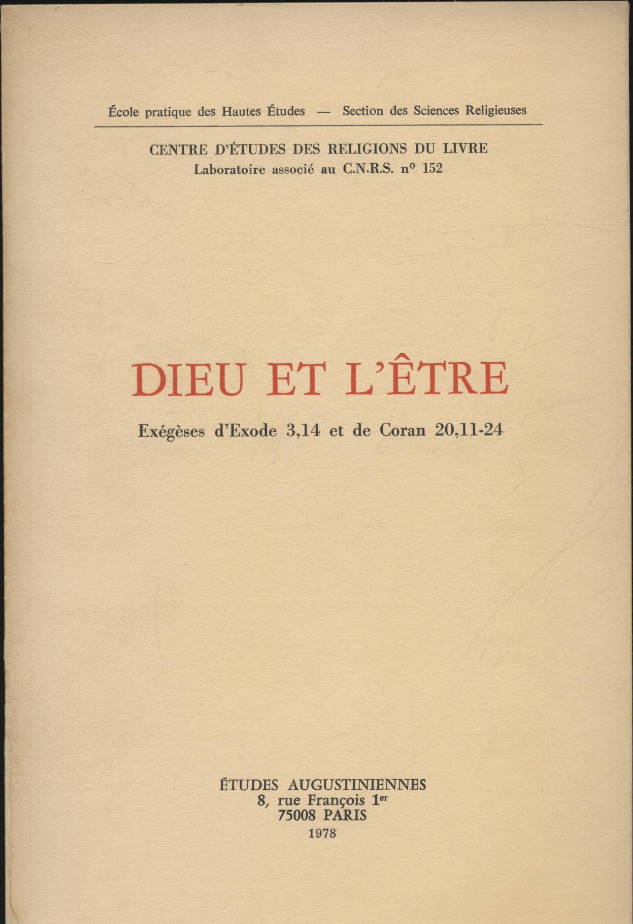 Dieu et l'Etre : exégèses d'Exode 3, 14 et de Coran 20, 11-24 book