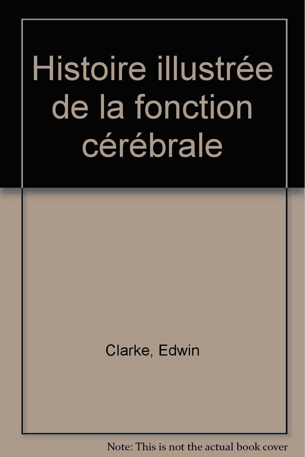 Histoire illustrée de la fonction cérébrale Books