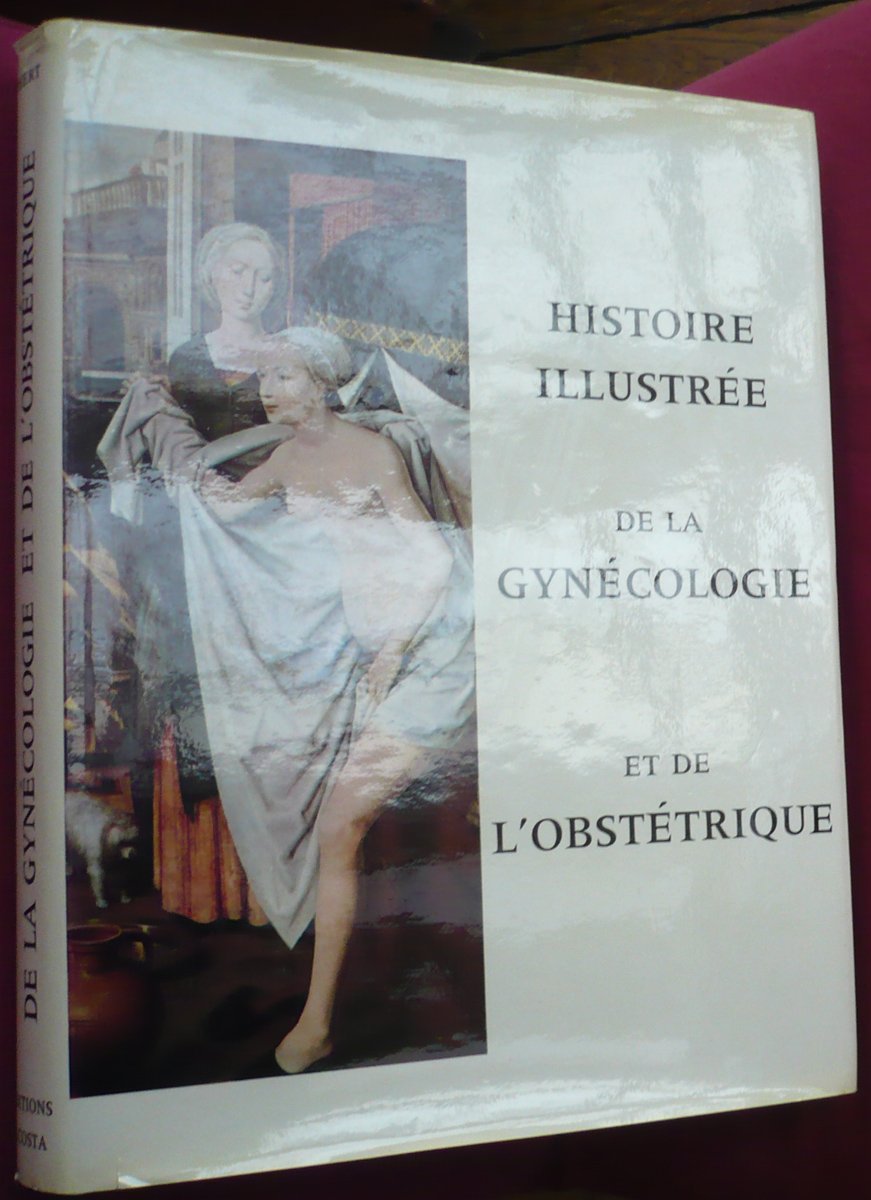 Histoire illustrée de la gynécologie et de l'obstétrique Books