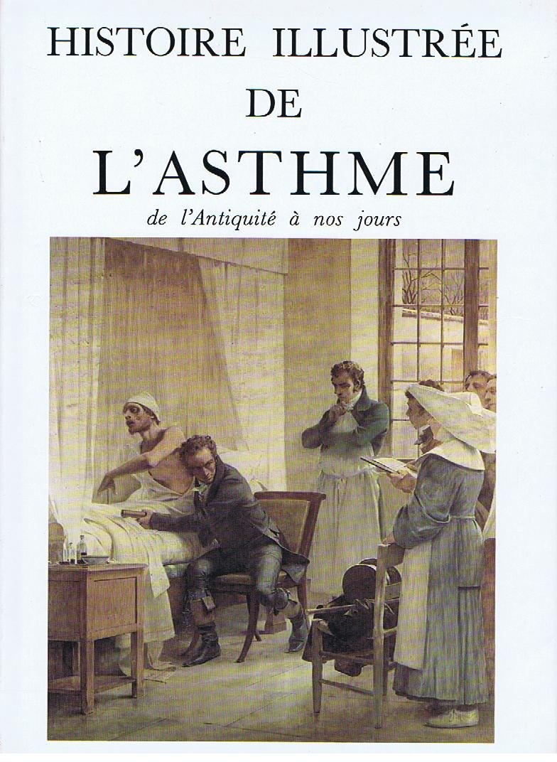 Histoire illustrée de l'asthme : de l'antiquité à nos jours Books