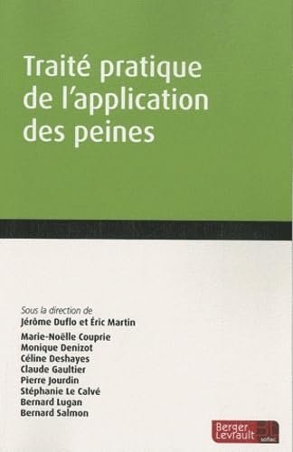 TRAITE PRATIQUE DE L APPLICATION DES PEINES 1E ED book