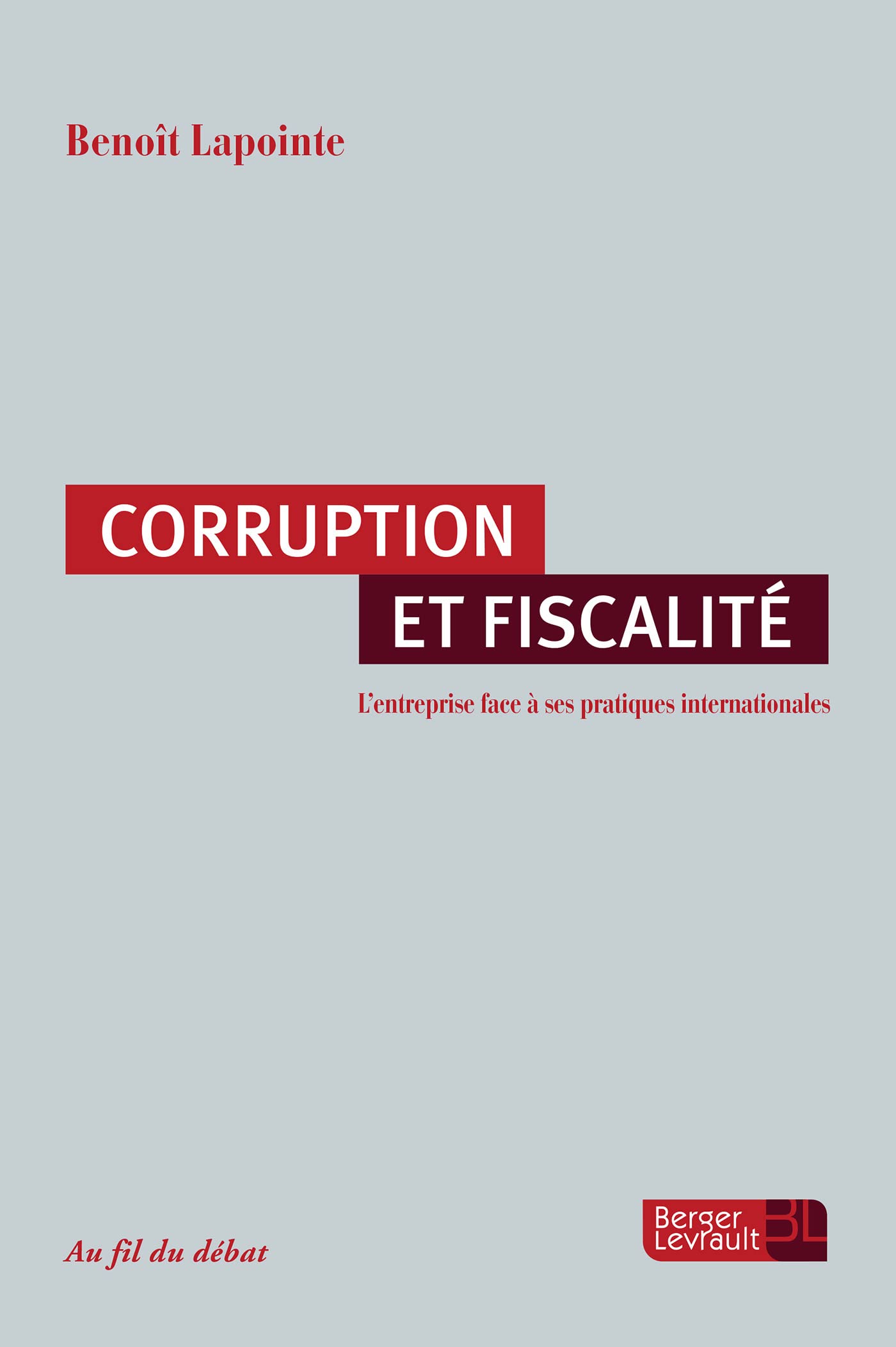 CORRUPTION ET FISCALITE. L'ENTREPRISE FACE A SES PRATIQUES I book