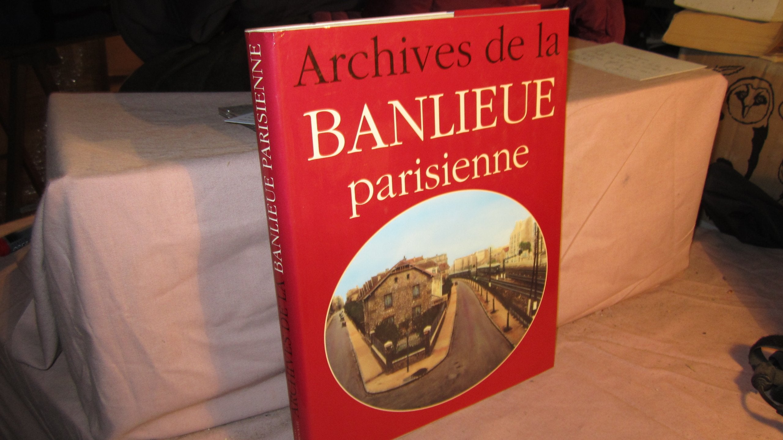 Archives de la banlieue parisienne book