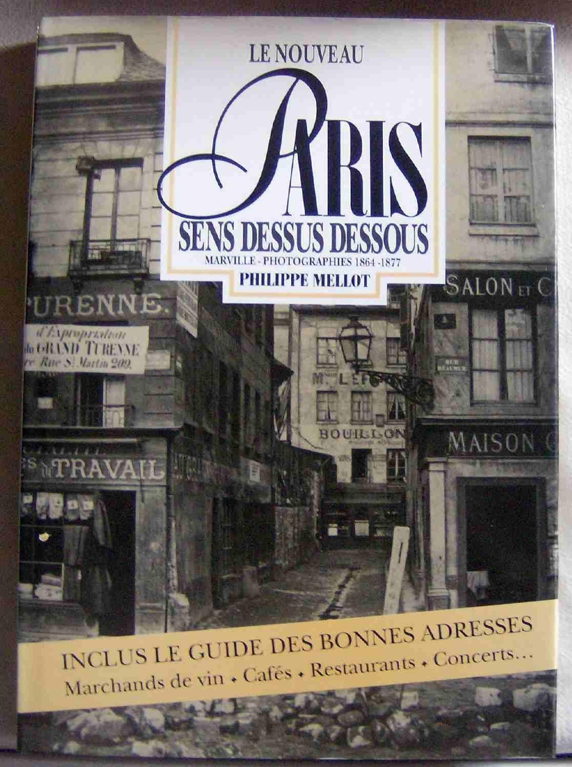 Le Nouveau Paris sens dessus-dessous: Marville, photographies 1864-1877 book
