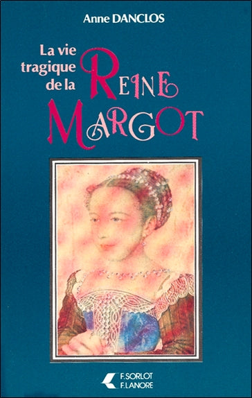 La Vie tragique de la reine Margot Politics & Society