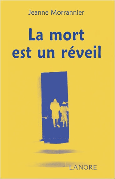 La mort est un réveil Religion & Esotericism