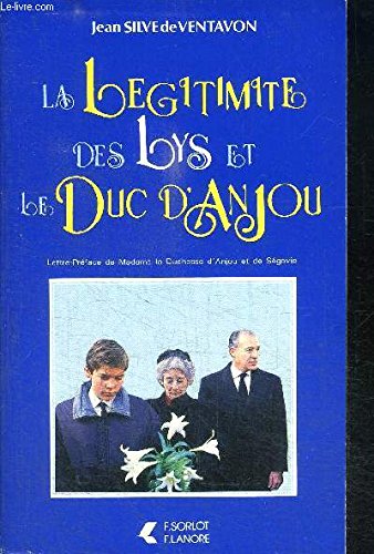 La légitimité des lys et le duc d'Anjou book