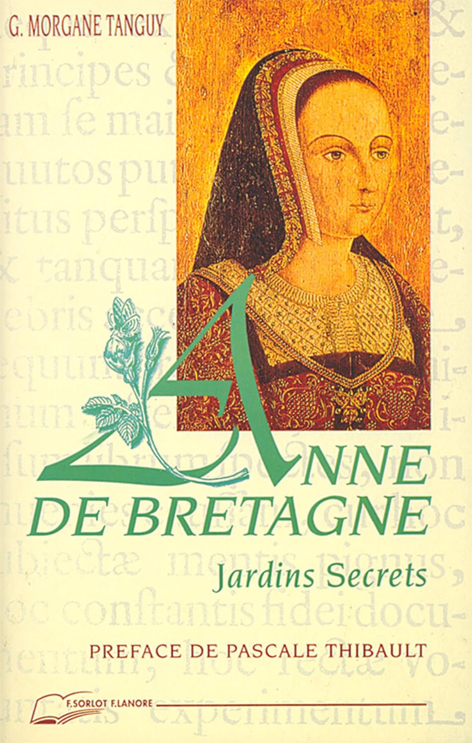 Anne de Bretagne - Jardins Secrets Memories