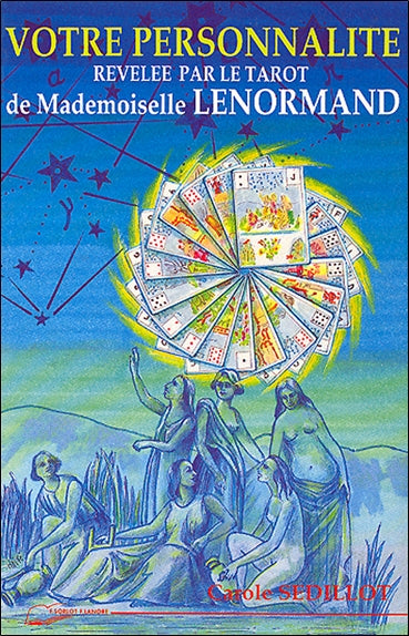 Votre personnalité révélée par le tarot de mademoiselle Lenormand Religion & Esotericism