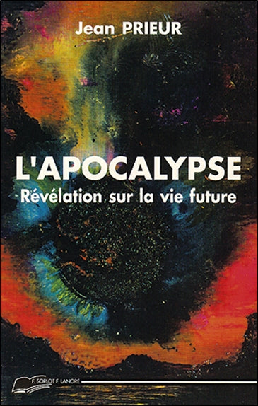 L'Apocalypse : revélations sur la vie future book
