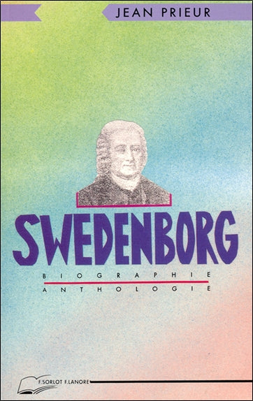 Swedenborg : Biographie-anthologie Religion & Esotericism