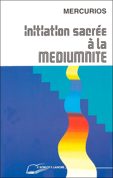 Initiation sacrée à la mediumnité Religion & Esotericism