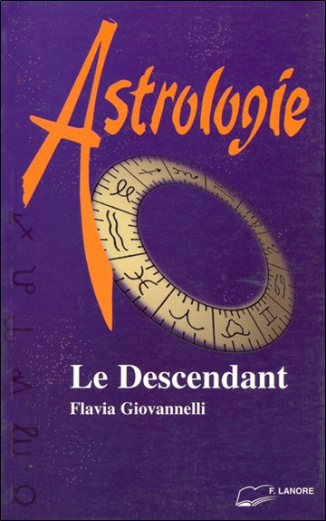 Le descendant : contrats, associations, amour Religion & Esotericism