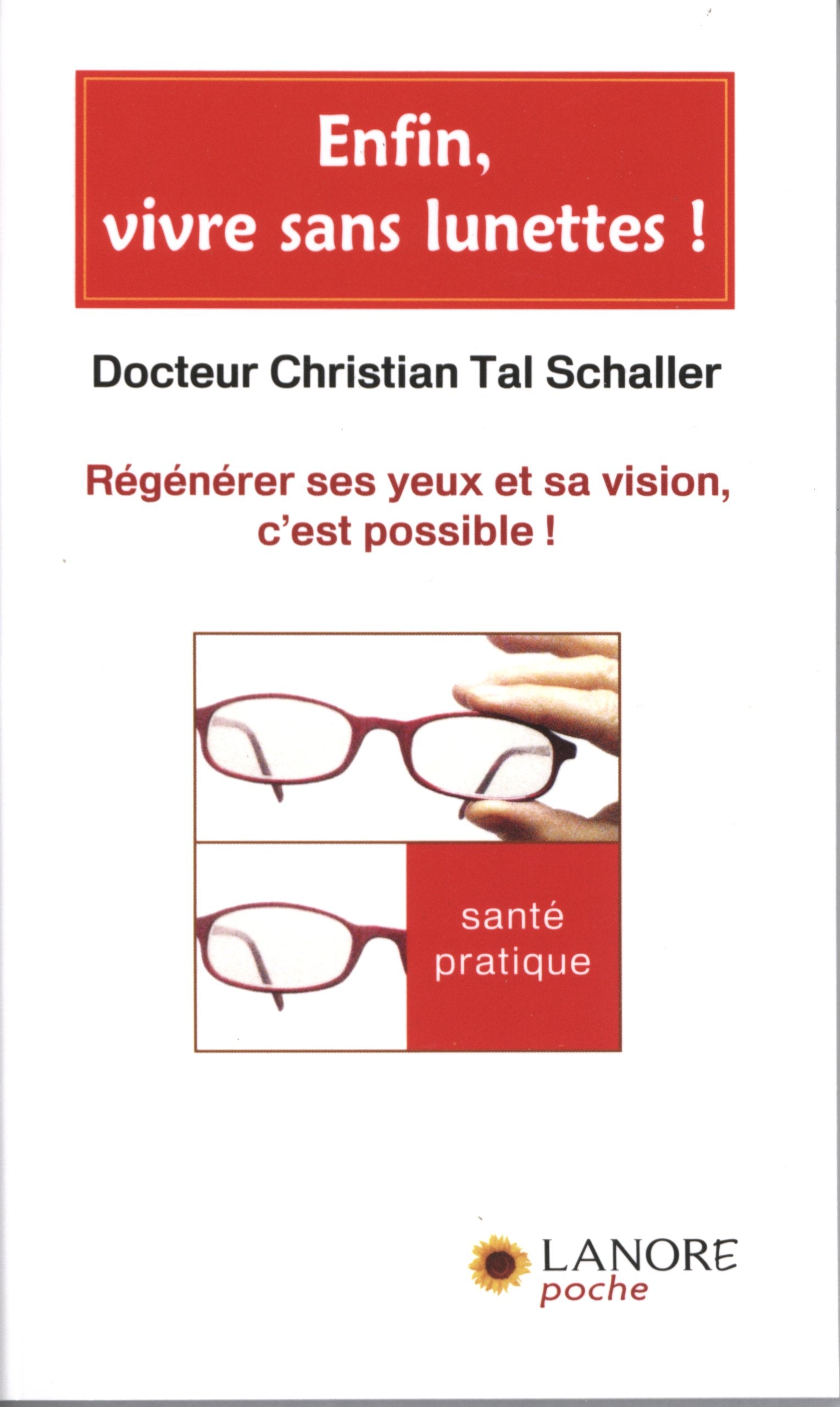 Enfin vivre sans lunettes !: Régénérer ses yeux et sa vision, c'est possible book