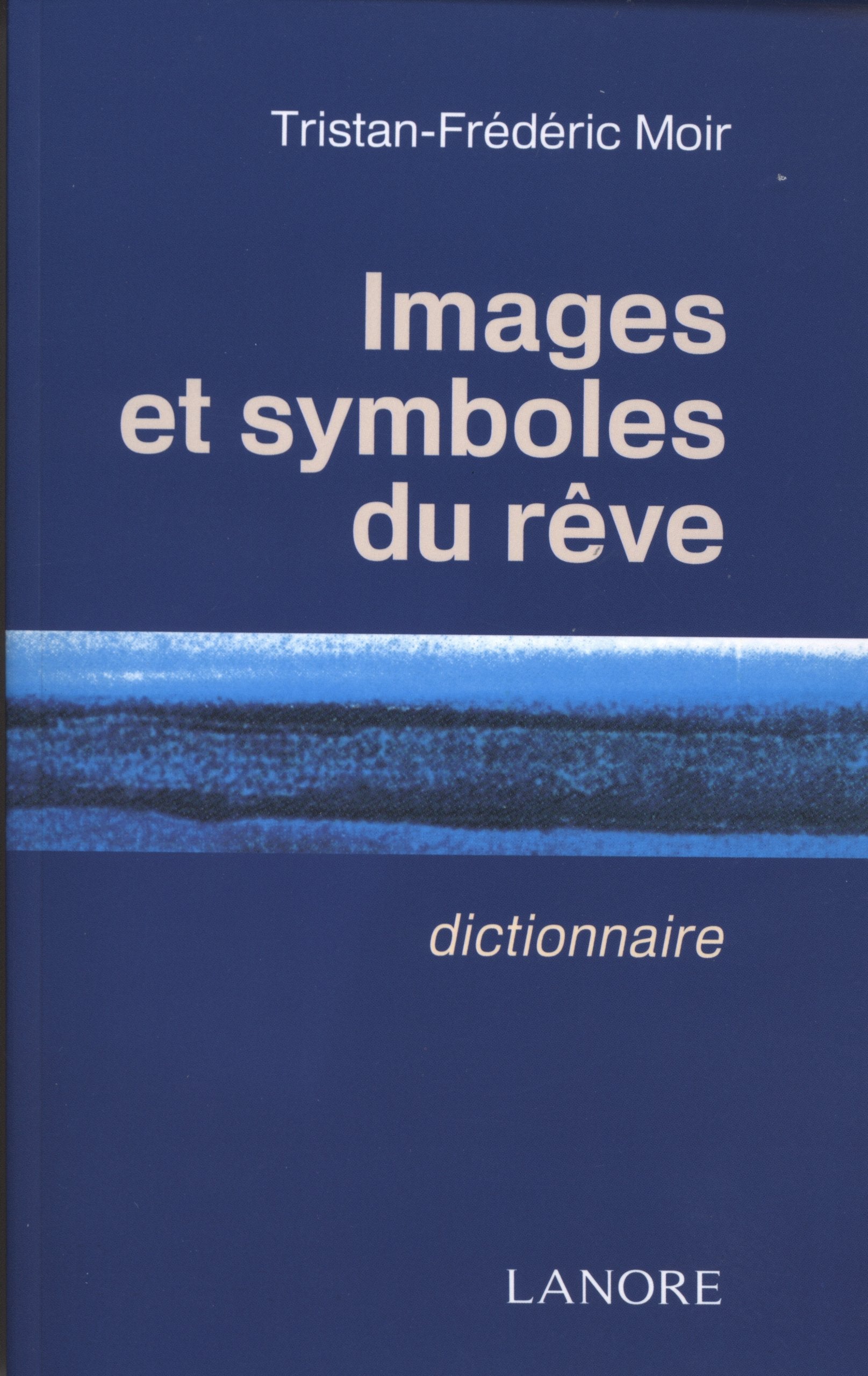 Images et symboles du rêve book