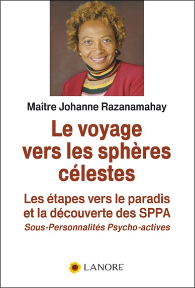 Le voyage vers les sphères célestes : les étapes vers le paradis et la découverte des SPPA (sous-personnalités psycho-actives) Religion & Esotericism