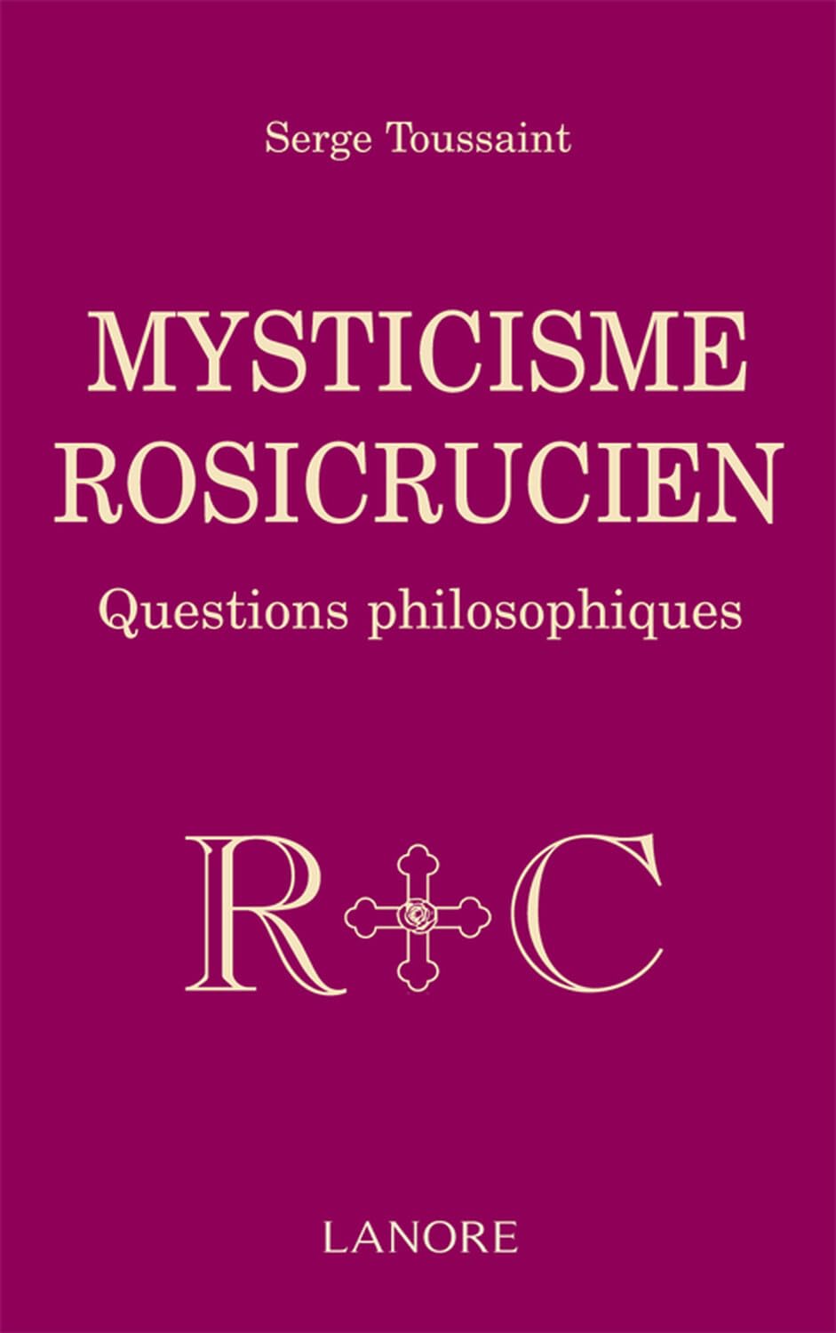 Mysticisme Rosicrucien - Questions philosophiques Books