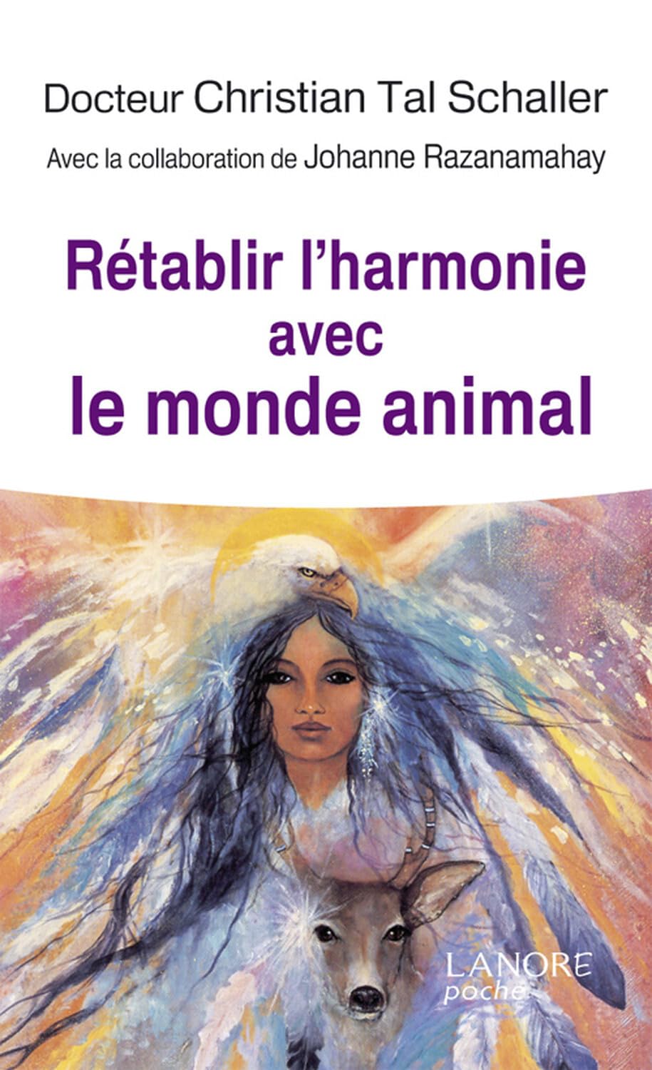Rétablir l'harmonie avec le monde animal Religion & Esotericism
