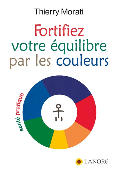 Fortifiez votre équilibre par les couleurs book