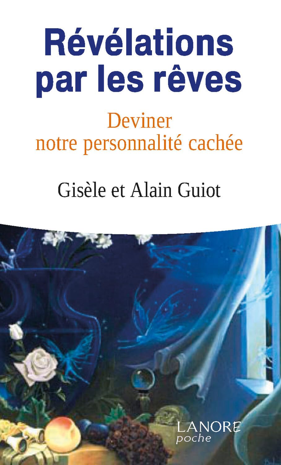 Révélations par les rêves - Deviner notre personnalité cachée book