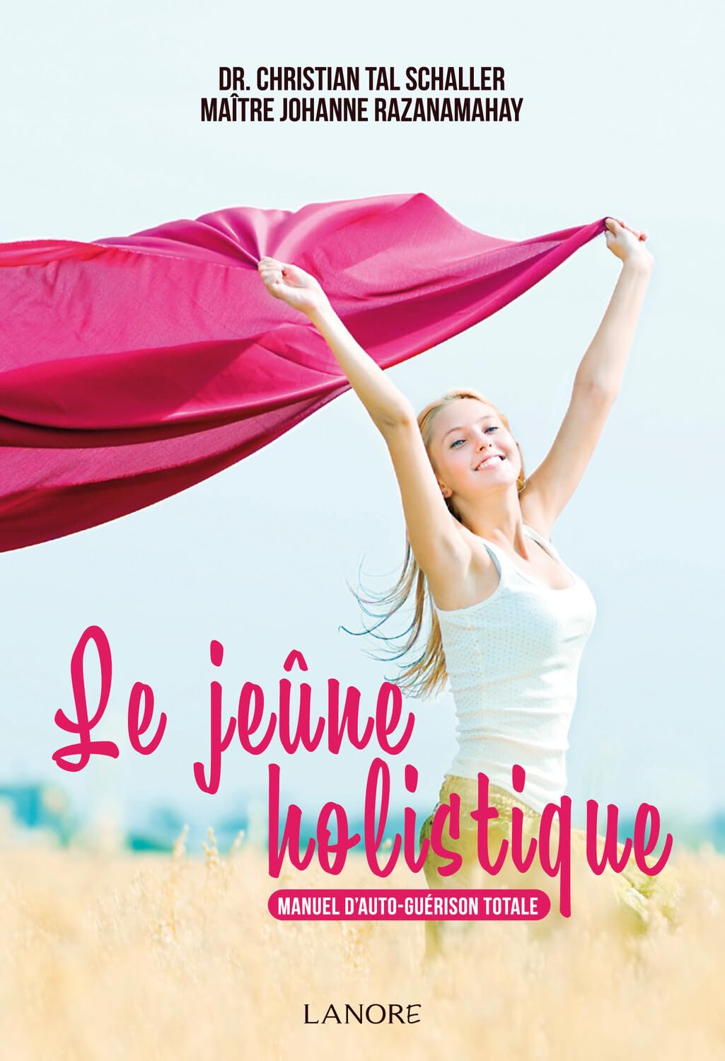 Le jeûne holistique - Manuel d'auto-guérison totale book
