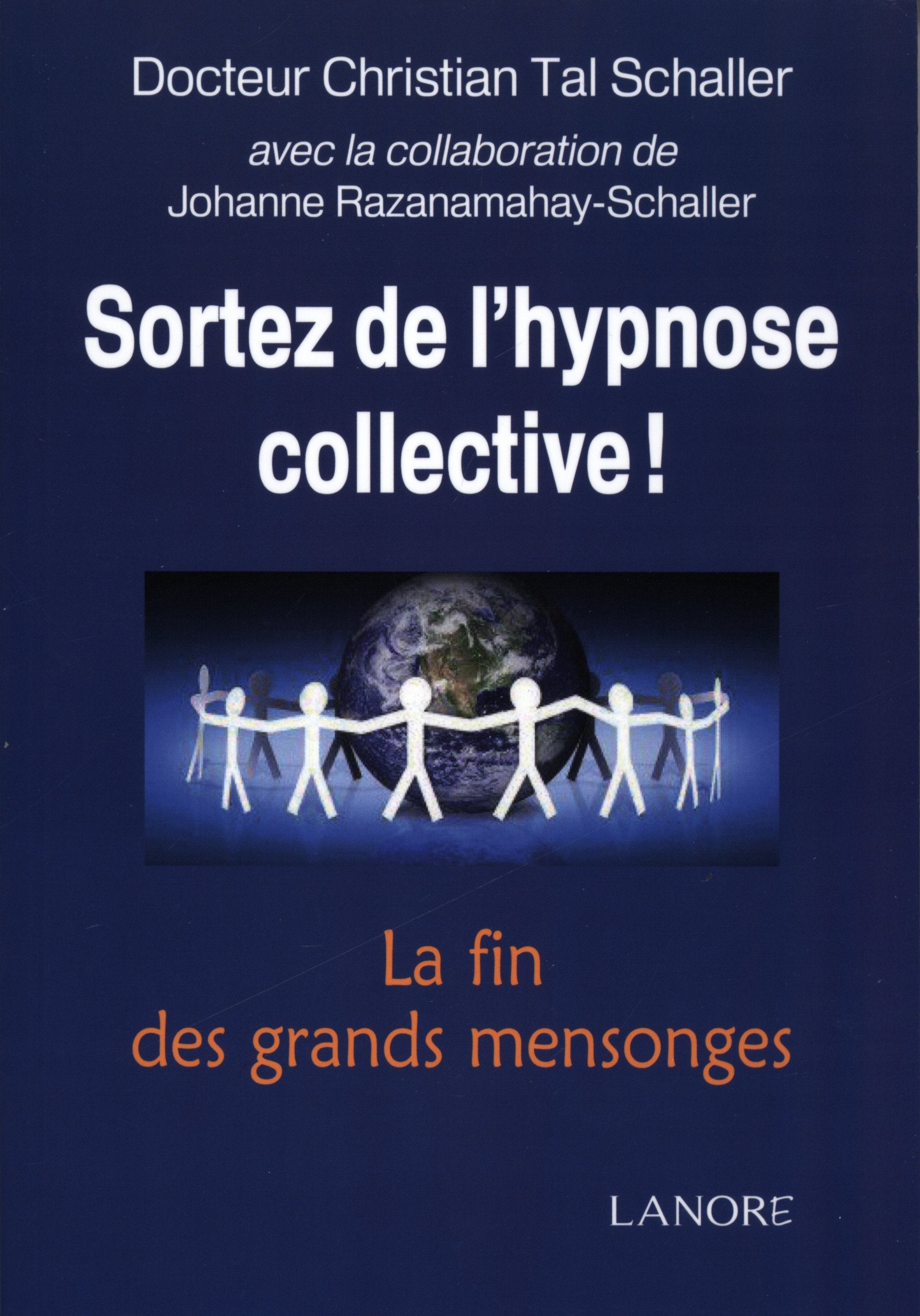 Sortez de l'hypnose collective !: La fin des grands mensonges Essays & Short Stories